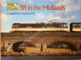 Rail Portfolios - BR in the Midlands by FELL, Andrew 
